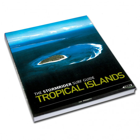 LIVRE STORMRIDER GUIDE ILES TROPICALES