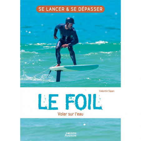 LE FOIL - VOLER SUR L'EAU - VAGNON