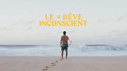 LE RÊVE INCONSCIENT