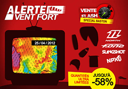 Avis de Tempête sur la France!
Flysurf.com lance sa VENTE FLASH spéciale Baston pour l'occasion!