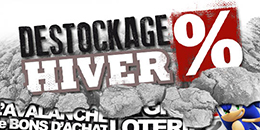 Opération déstockage Hiver 2013 !!!