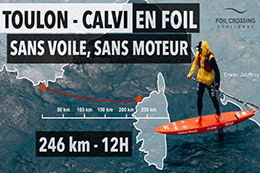 Traversée Épique : Erwan Jauffroy en Foil de Toulon à Calvi