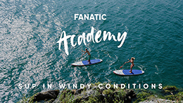 Les bons conseils de la Fanatic SUP Academy